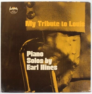 Earl Hines My Tribute to Louis Piano Solos LP 1971 [Audiophile AP 111] - Imagen 1 de 8