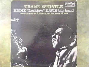 EDDIE LOCKJAW DAVIS BIG BAND - TRANE PFEIFE ORIGINAL MONOPRESSUNG - Bild 1 von 3