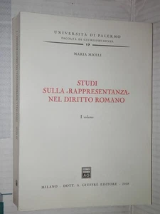 STUDI SULLA RAPPRESENTANZA NEL DIRITTO ROMANO Maria Miceli Giuffre 2008 Vol 1 di - Picture 1 of 1