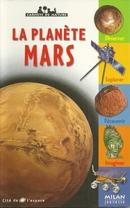 La PLANETE MARS + Antonin MASSON + MILAN Jeunesse + Carnets de nature = neuf - Picture 1 of 1