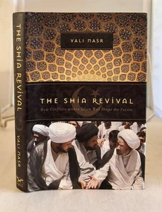 The Shia Revival How Conflicts Within Islam Will Shape the Future - Foto 1 di 1