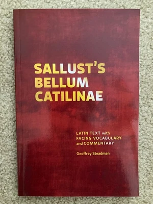 Sallust's Bellum Catilinae: Latin Text with Facing Vocabulary and Commentary NEW - Image 1 of 2