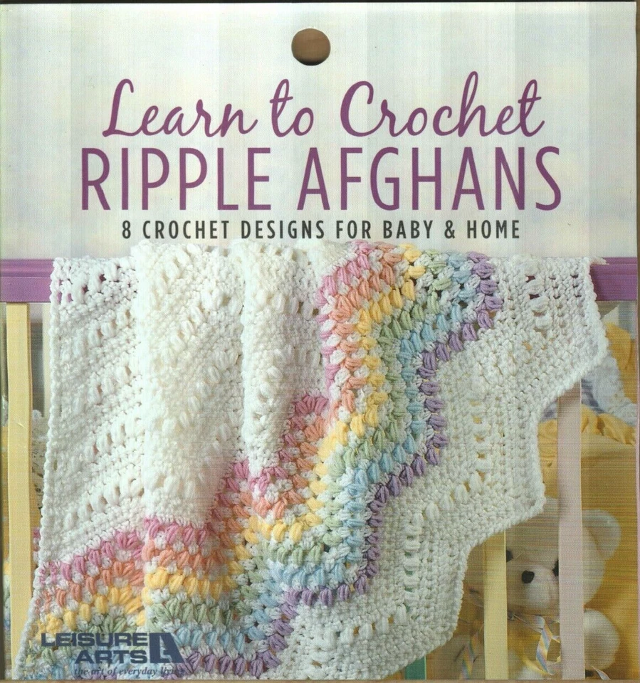 Learn to Crochet Ripple Afghans 8 Designs Baby & Home 5876 Leisure Arts P305