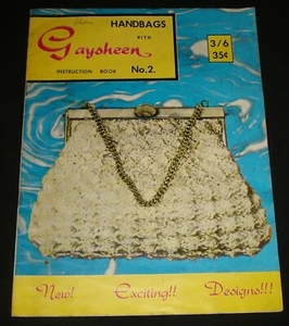 VINTAGE 1960s GAYSHEEN HANDBAGS CROCHET INSTRUCTION BOOK - Picture 1 of 5