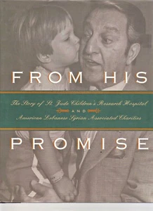 "From His Promise" A History of Danny Thomas' St Jude Hospital, Memphis, TN bk - Picture 1 of 1