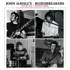 John Mayall & The Bluesbreakers Live in 1967 - Volume Three (CD) Album - Bild 1 von 1
