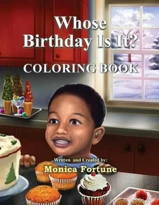 Whose Birthday Is It? Coloring Book by Monica Fortune (English) Paperback Book - Picture 1 of 1