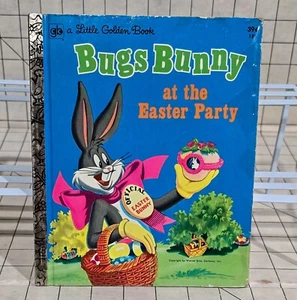 Bugs Bunny at the Easter Party 1953 Little Golden Book 4th Printing Edition. - Picture 1 of 7