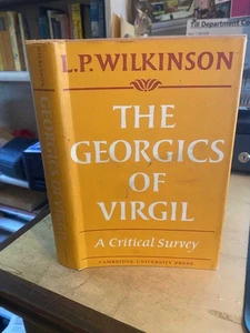 Wilkinson: The Georgics of Virgil: A Critical Survey 1969 Very Good Poetry 1st H - Picture 1 of 1