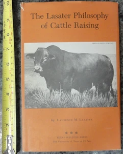 Lasater Philosophy of Cattle Raising by Lasater 1st Ed 3rd Printing 1972 HCDJ - Imagen 1 de 17