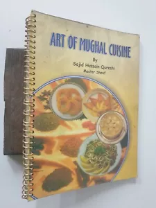 Qureshi, Sajid Hussain: Art Of Mughal Cuisine. 2004. Lahore. 126p. - Imagen 1 de 11