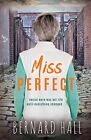 Miss Perfect von Bernard Hall
