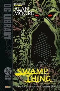 SWAMP THING DI ALAN MOORE n. 5 Panini DC Black Label Library - Foto 1 di 1
