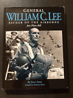 General William C. Lee Father Of The Airborne Just Plain Bill By Jerry Autry Hc