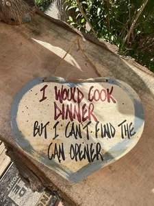 VTG Hanging Wood Sign Humor/accent Kitchen Decor Hart Shaped 1996 8.75” X 6” - Picture 1 of 5