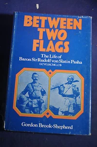 *FIRST* Between Two Flags: The Life of Baron Sir Rudolf von Slatin Pasha - Bild 1 von 12