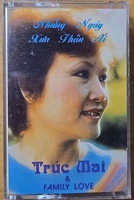 Trúc Mai - Nhung Ngay Xua Than Ai - Băng Đầu Tiên Trúc Mai Thực Hiện Tại Mỹ 1982 - Image 1 of 4