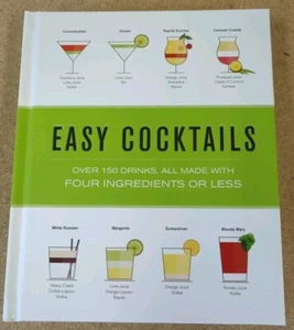 Easy Cocktails: Over 150 Drinks, All Made with Four Ingredients or Less New - Bild 1 von 18