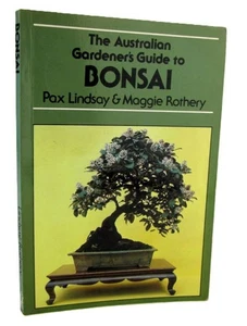 The Australian Gardener's Guide to BONSAI Lindsay Shape Prune Plant Trees Paperb - Picture 1 of 7