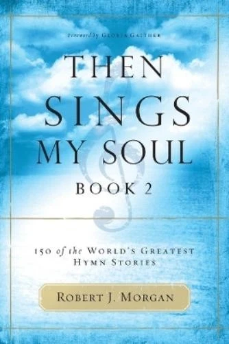 Robert J. Morgan Then Sings My Soul, Book 2 (Paperback) - Image 1 of 1