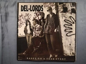 THE DEL-LORDS - Based On A True Story VINYL LP SIGNED BY THE BAND - Picture 1 of 7