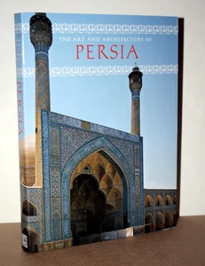 The Art and Architecture of Persia HC 1st Edition 2007 Abbeville Press NEW - Picture 1 of 13