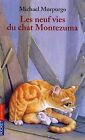 Les Neuf Vies du chat Montezuma von Michel Morpurgo | Buch | Zustand gut