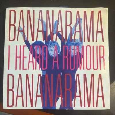 Bananarama 45RPM “I Heard A Rumour” 1986 80s Synth Dance Pop 7” Vinyl - Image 1 of 4