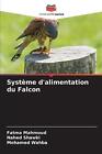 Systme d'alimentation du Falcon by Fatma Mahmoud Paperback Book