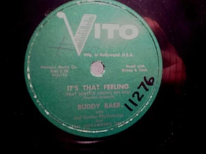BUDDY BAER-Too Much Competition,It's That Feeling 78rpm,vito 110,111, jud conlon - Picture 1 of 3