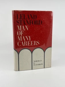 Norman E Tutorow / Leland Stanford Man of Many Careers 1st Edition 1971 - Bild 1 von 6