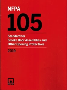 NFPA 105 Standards for Smoke Door Assemlies and Other Opening Protectves 2019Ed - Picture 1 of 1