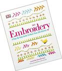 Embroidery: A Step-by-Step Guide to More than 200 Stitches