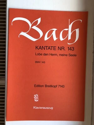 JS Bach: Cantata BWV 143 - Lobe den Herrn, meine Seele - Image 1 of 3