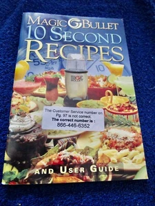 Magic Bullet 10 Second Recipes User Guide Instruction Recipe Book New. (U3CL) - Imagen 1 de 3
