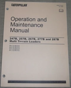 CATERPILLAR 247B 257B 267B 277B 287B TRACK LOADER OPERATION & MAINTENANCE MANUAL - Picture 1 of 4