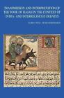 Transmission and Interpretation of the Book of Isaiah in the Context of Intra- a