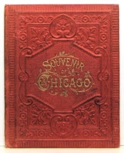 SOUVENIR OF CHICAGO Adolph Wittemann 1886 First Edition Hardcover Rare - Picture 1 of 4