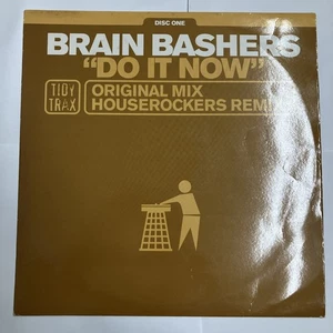Brain Bashers – Do It Now Disc One - Tidy Trax 12" Vinyl 2000 UK Hard House - Picture 1 of 5