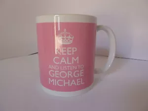 Keep Calm and Listen To George Michael Gift Mug Carry On Cool Britannia Retro - Picture 1 of 2