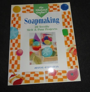 Soapmaking: 20 Terrific Melt & Pour Projects by Joanne O'Sullivan - Picture 1 of 9
