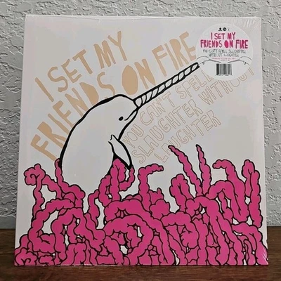 I Set My Friends On Fire You Can’t Spell Slaughter Without Laughter Pic Vinyl - Image 1 of 4
