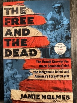 THE FREE AND THE DEAD. JAMIE HOLMES. ARC. PAPERBACK. NEW. - Image 1 of 2