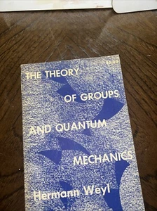 Vintage The Theory of Groups and Quantum Mechanics by Weyl from Dover - Picture 1 of 8