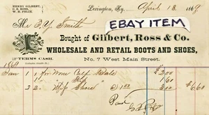 1869 BILLHEAD Lexington Kentucky H GILBERT C ROSS FELIX boots & shoes W. Main St - Picture 1 of 1