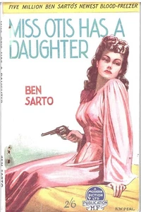 Miss Otis Has a Daughter Ben Sarto Vintage 40s Modern Fiction Gangster pb Perl - Bild 1 von 1