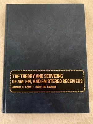 The Theory And Servicing of AM, FM, and FM Stereo Receivers 1980 Green, Bourque - Image 1 of 4