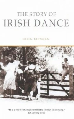 The Story of Irish Dance: The First History of an... by Brennan, Helen Paperback - Image 1 of 2