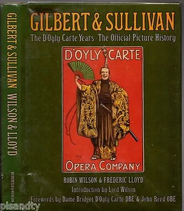GILBERT & SULLIVAN The D'Oyly Carte Years Official Picture History WILSON LLOYD - Picture 1 of 5