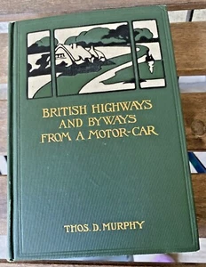Thomas D Murphy / British Highways and Byways from a Motor Car 1908 - Picture 1 of 12